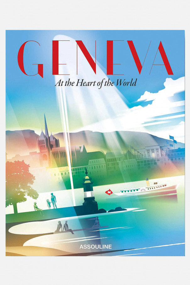 Книгa Assouline Geneva: At the Heart of the World