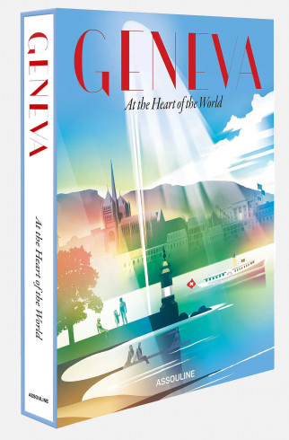 Книгa Assouline Geneva: At the Heart of the World ,  арт. 9781649800244 купить в интернет-магазине